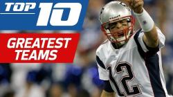Ranking the 10 Greatest NFL Teams of the 21st Century